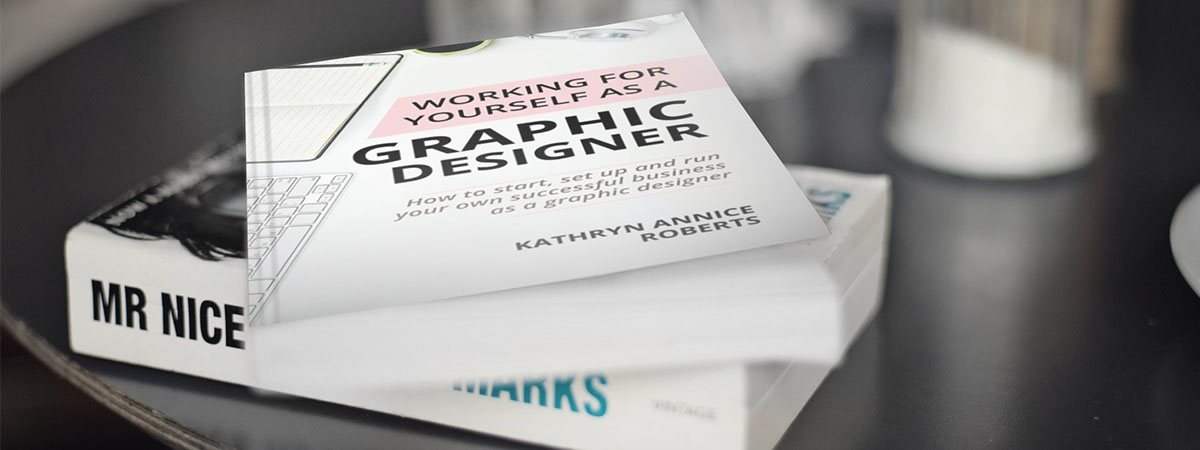Working for yourself as a graphic designer primary- kathryn roberts- book cover